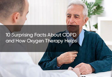 10 Surprising Facts About COPD and How Oxygen Therapy Helps