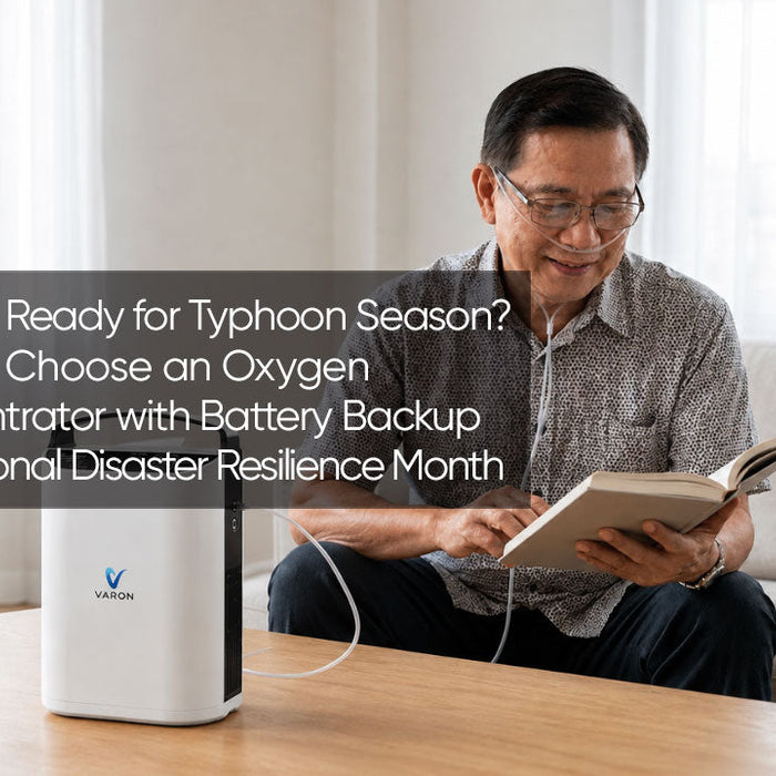 Are You Ready for Typhoon Season? How to Choose an Oxygen Concentrator with Battery Backup for National Disaster Resilience Month