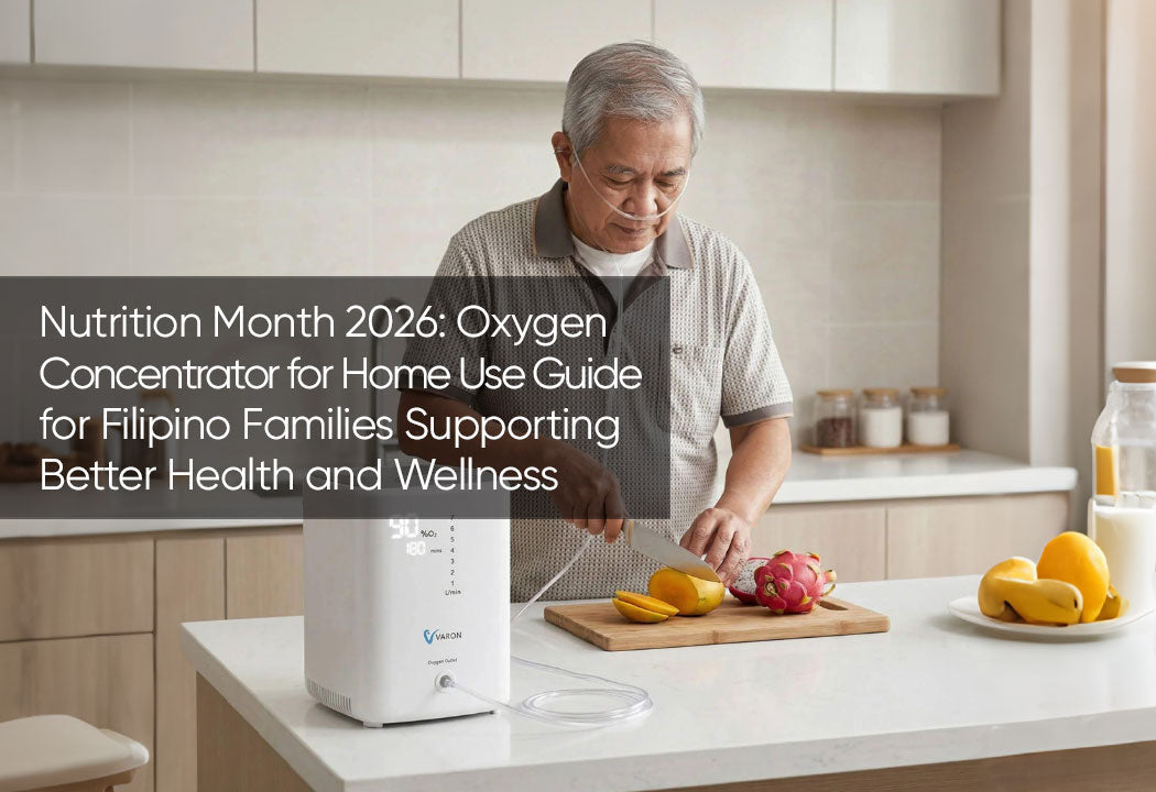 Nutrition Month 2026: Oxygen Concentrator for Home Use Guide for Filipino Families Supporting Better Health and Wellness