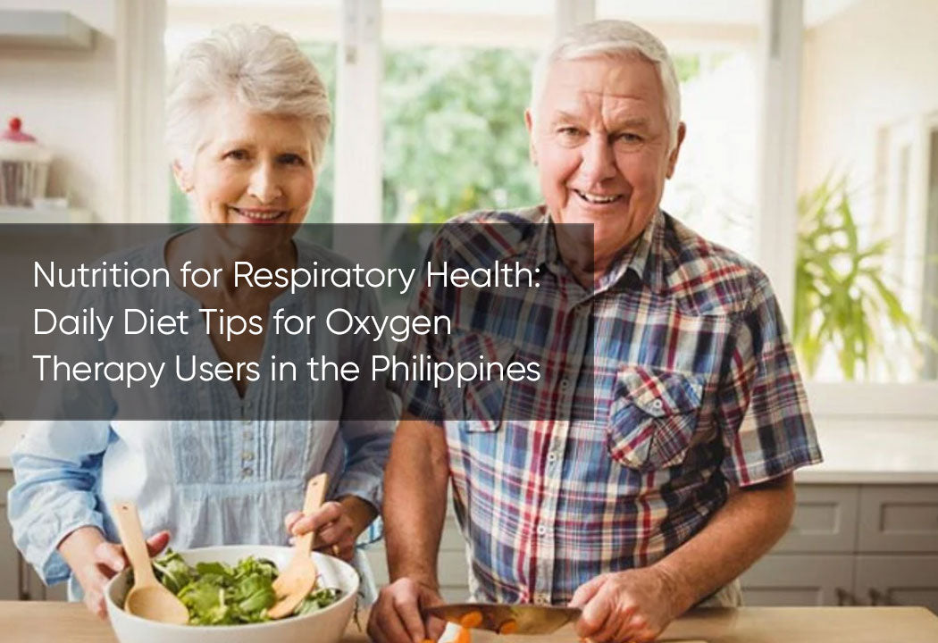 Nutrition for Respiratory Health: Daily Diet Tips for Oxygen Therapy Users in the Philippines