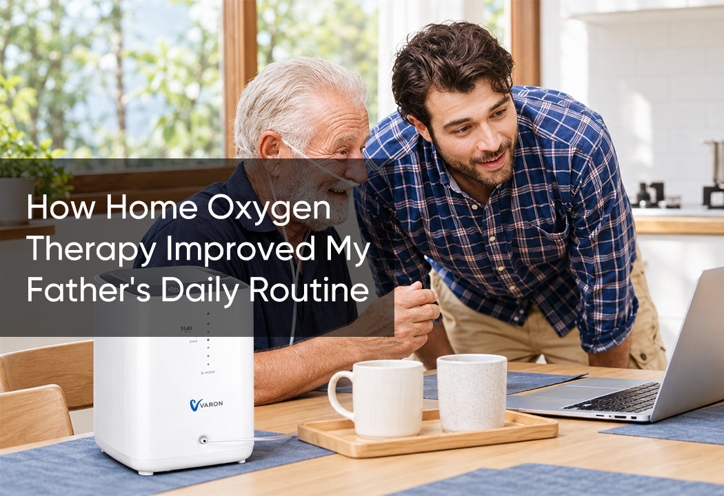 How Home Oxygen Therapy Improved My Father's Daily Routine