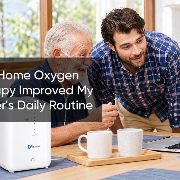 How Home Oxygen Therapy Improved My Father's Daily Routine