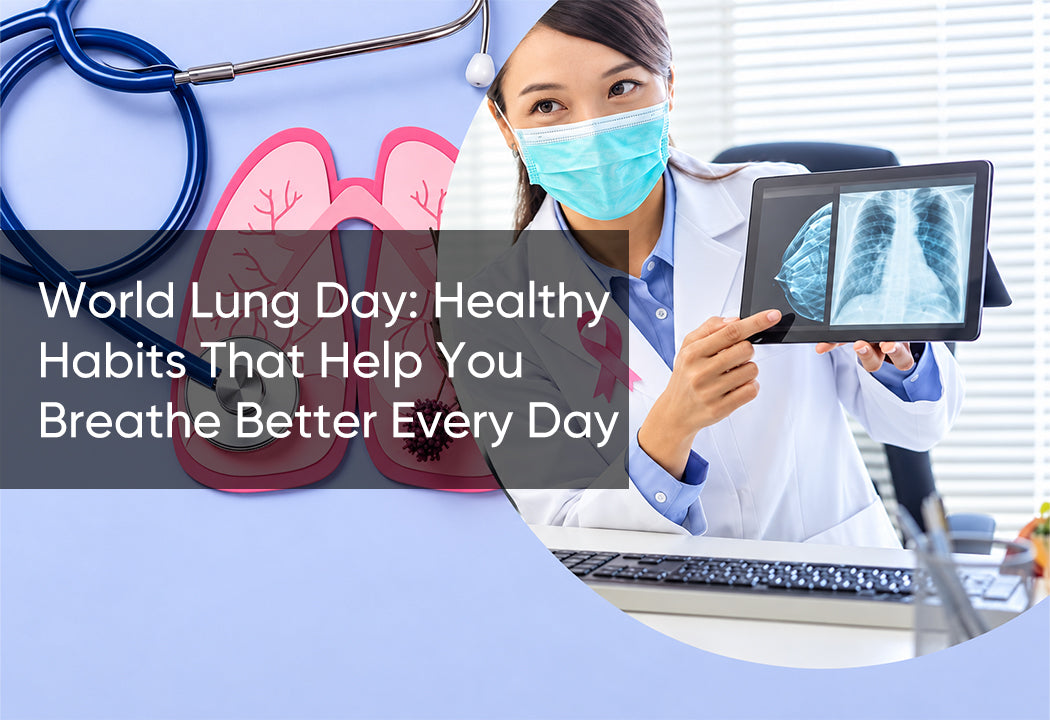World Lung Day: Healthy Habits That Help You Breathe Better Every Day