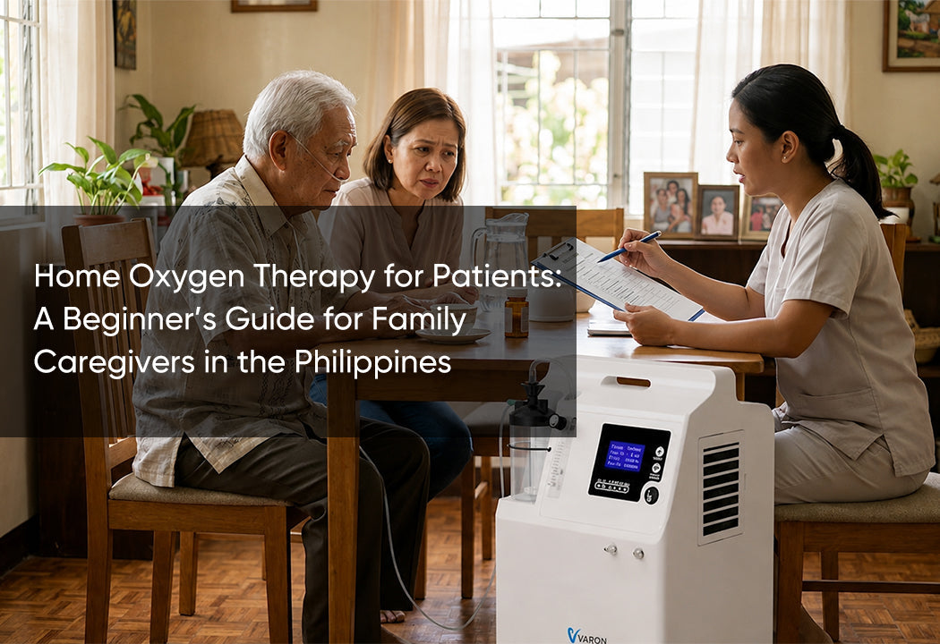 Home Oxygen Therapy for Patients: A Beginner’s Guide for Family Caregivers in the Philippines
